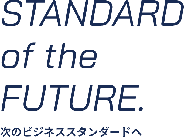 STANDARD of the FUTURE.
